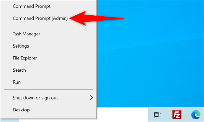 Select "Command Prompt (Admin)." in the menu.